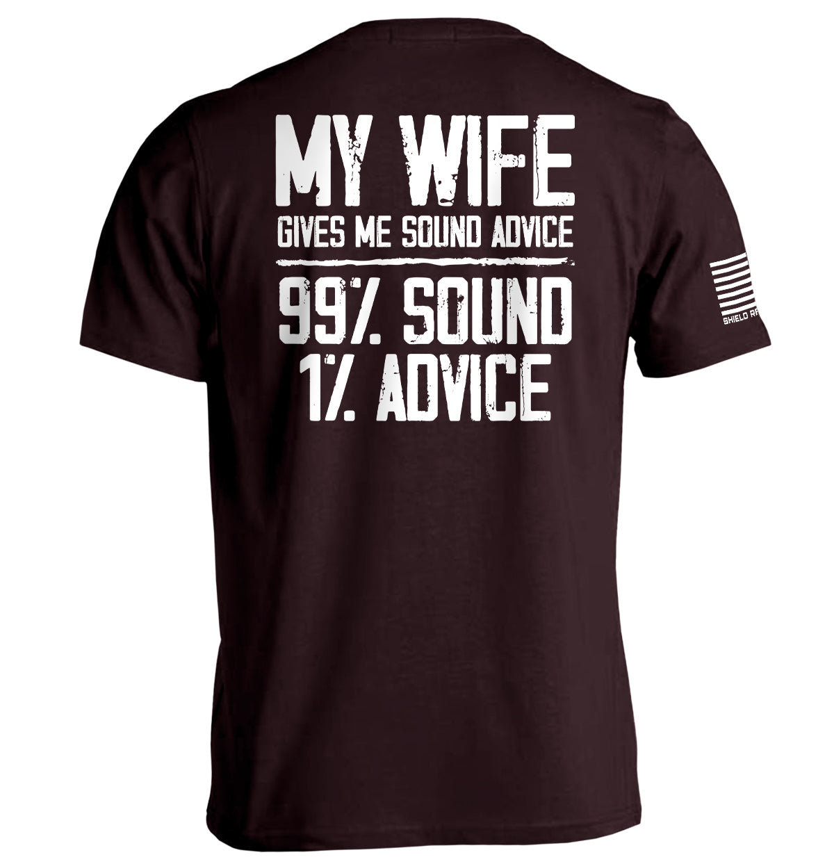 My Wife Gives Me Sound Advice Shield Republic