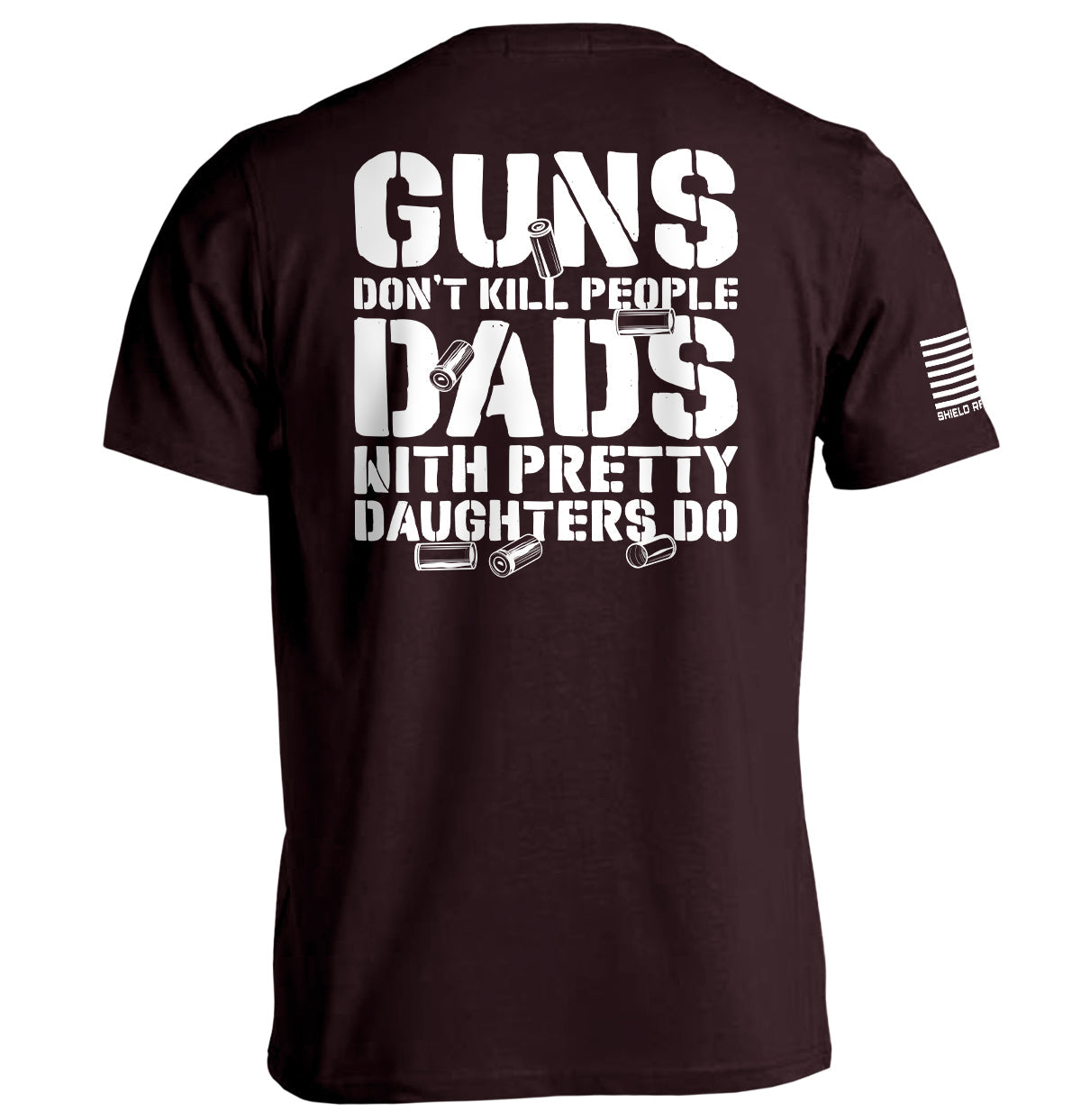 Guns Don't Dads With Daughters Do Shield Republic