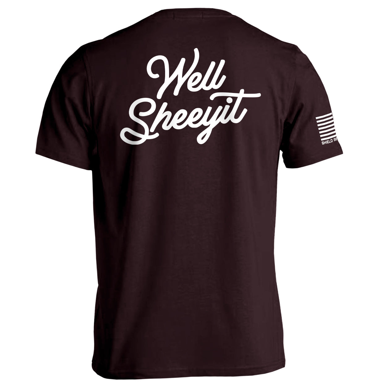 Well Sheeyit (Back Print) Shield Republic