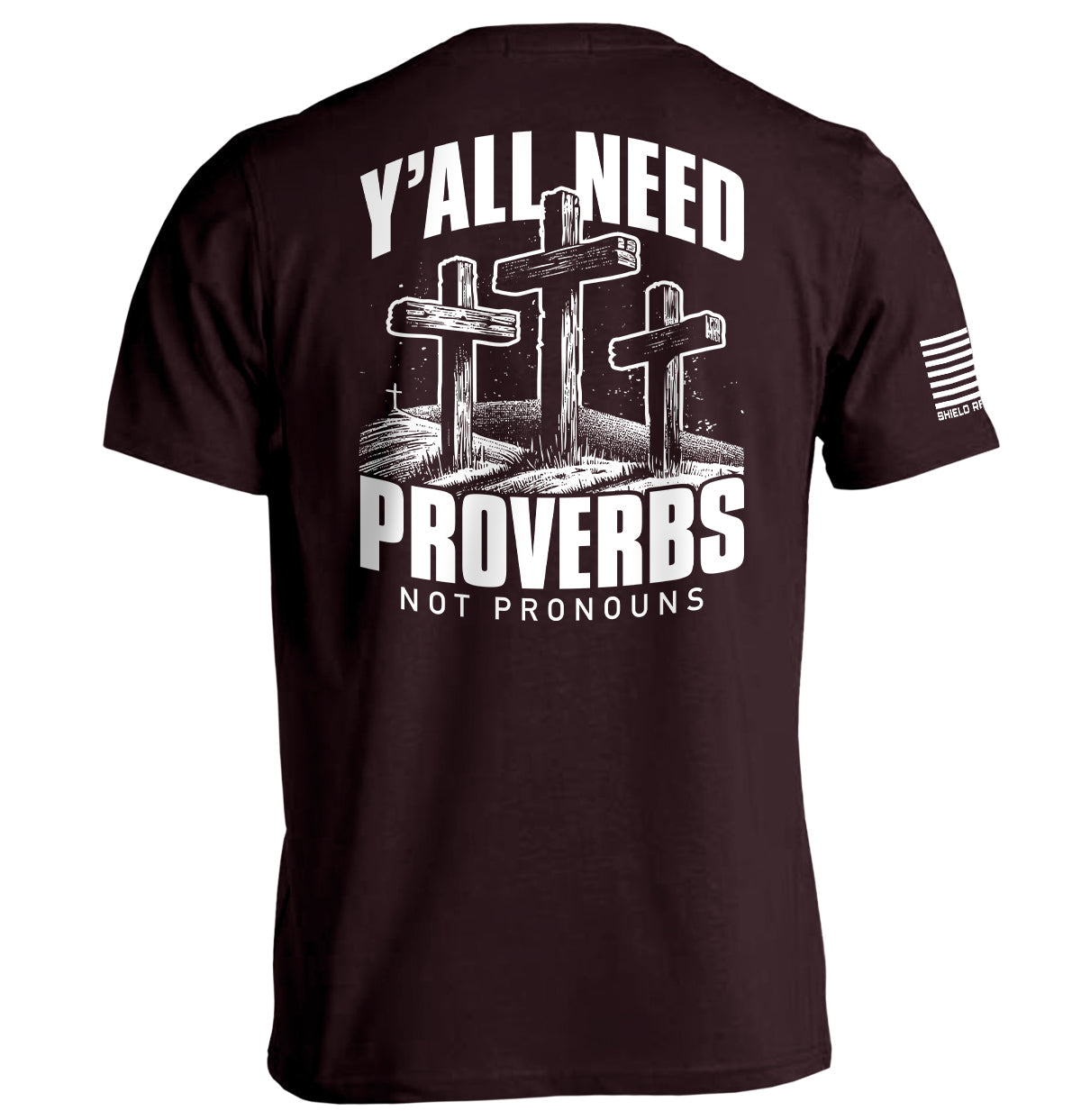 Y'all Need Proverbs Not Pronouns Shield Republic