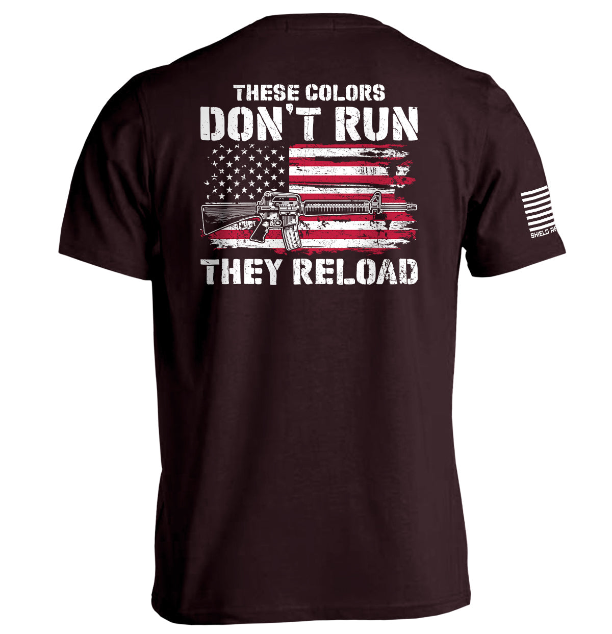 These Colors Don't Run They Reload Shield Republic