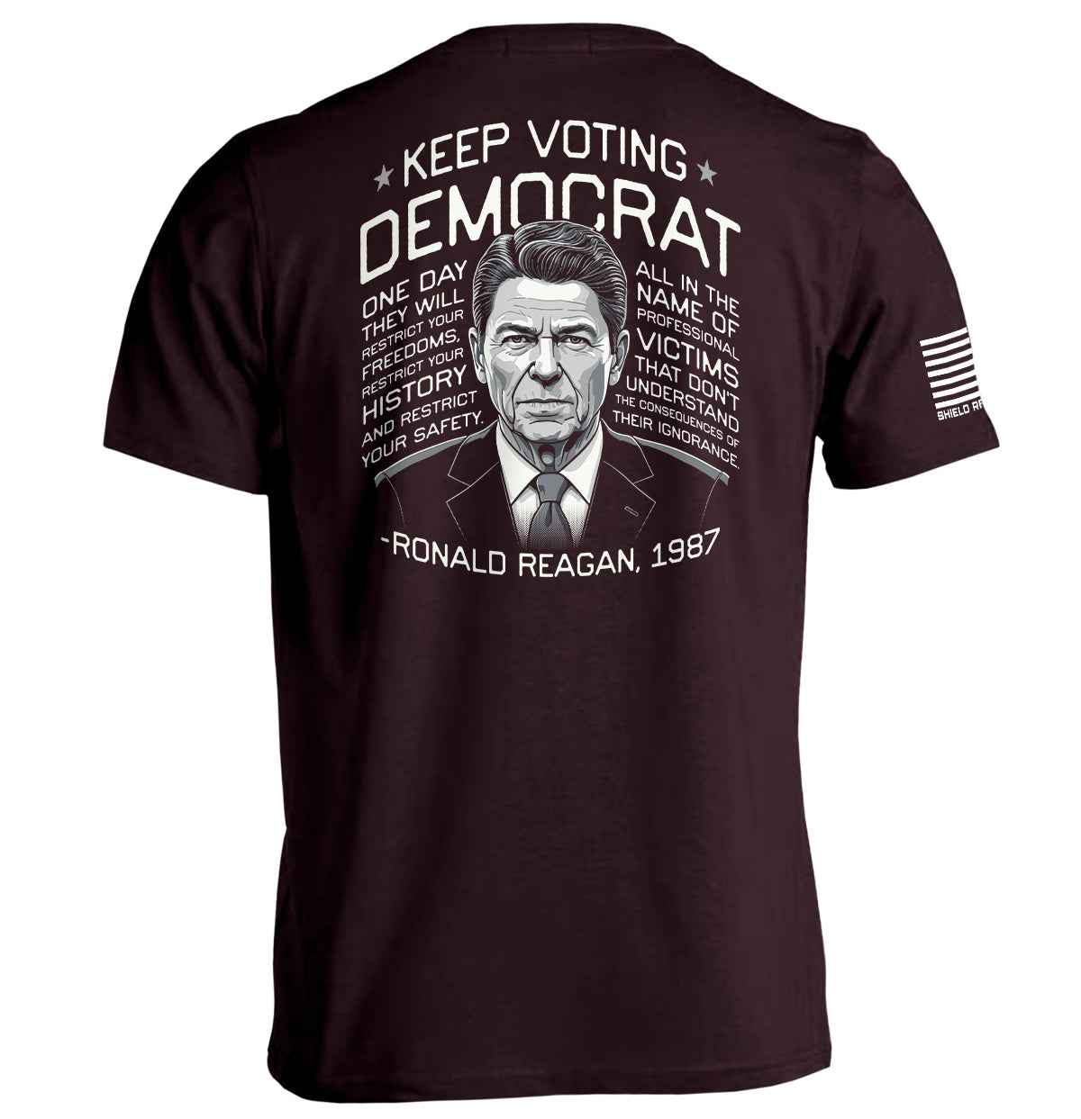 Keep Voting Democrat Ronald Reagan Shield Republic