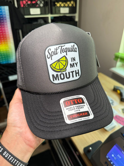 Spit Tequila in My Mouth Trucker Hat Luckless Outfitters