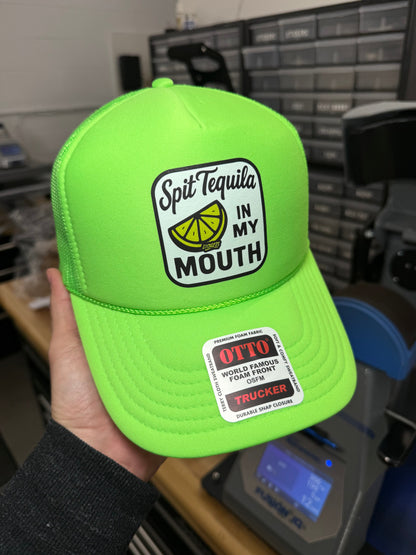 Spit Tequila in My Mouth Trucker Hat Luckless Outfitters