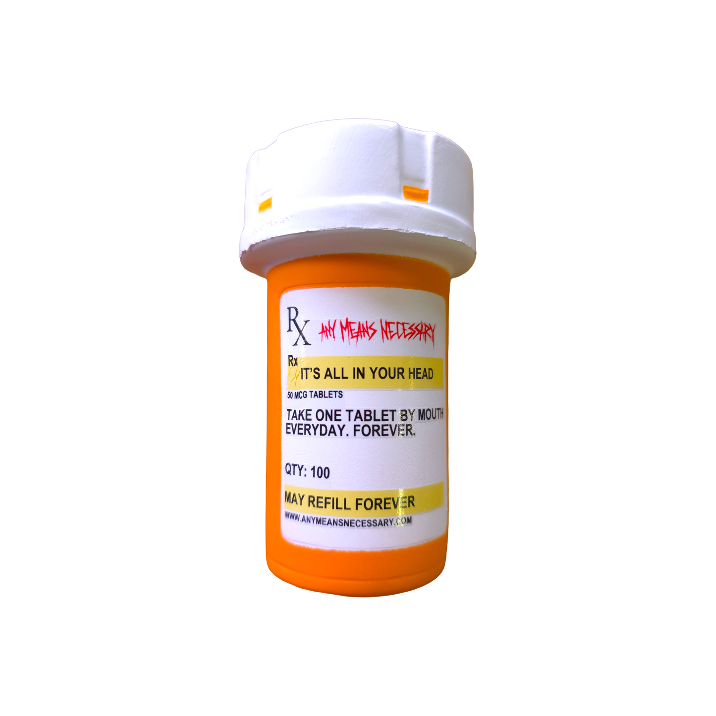 It's All In Your Head Pill Bottle (Stress Ball) Any Means Necessary Clothing
