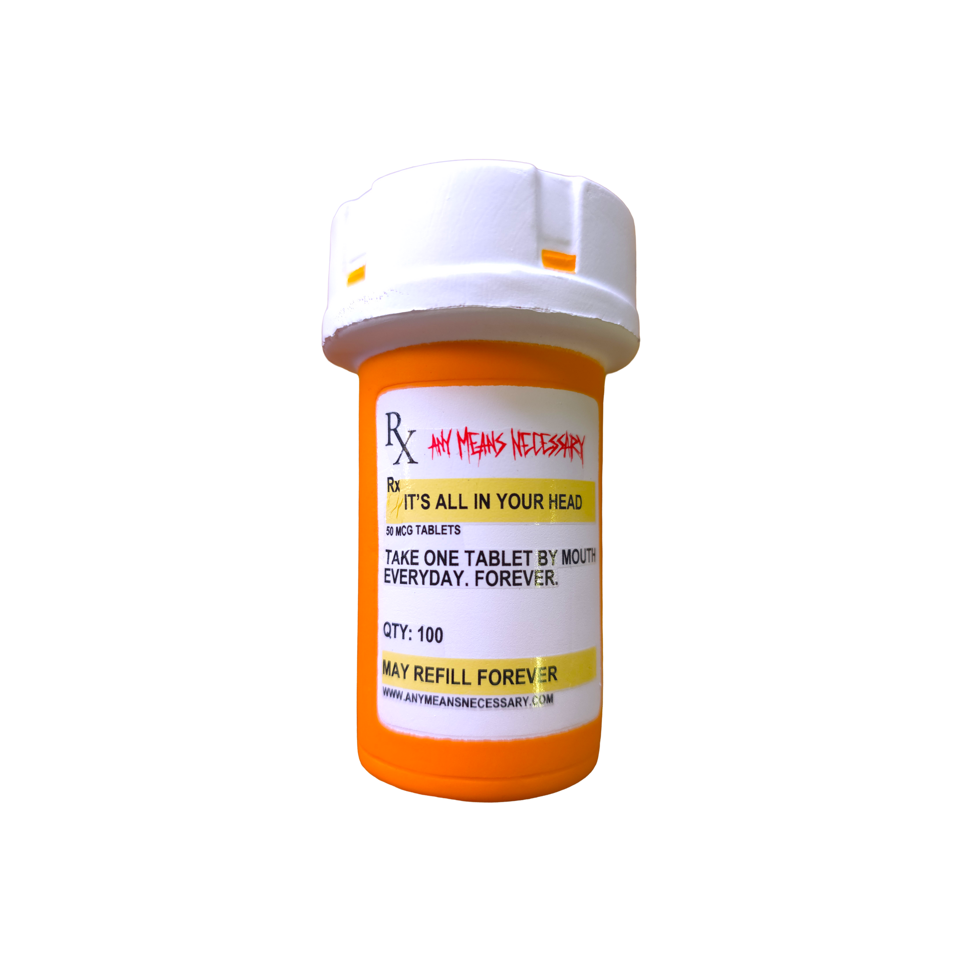 It's All In Your Head Pill Bottle (Stress Ball) Any Means Necessary Clothing