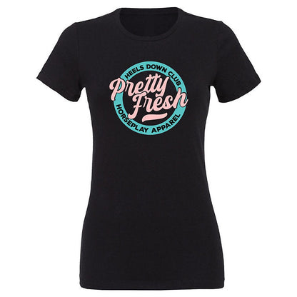 Pretty Fresh Tee: Ladies Horseplay Apparel
