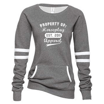 Property Of Horseplay Sweatshirt Horseplay Apparel