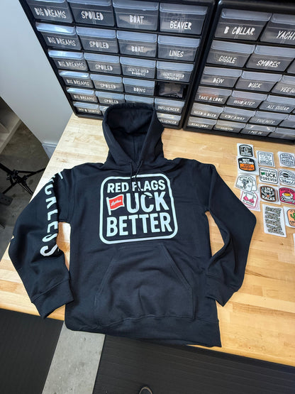 Red Flags Fuck Better Hoodie