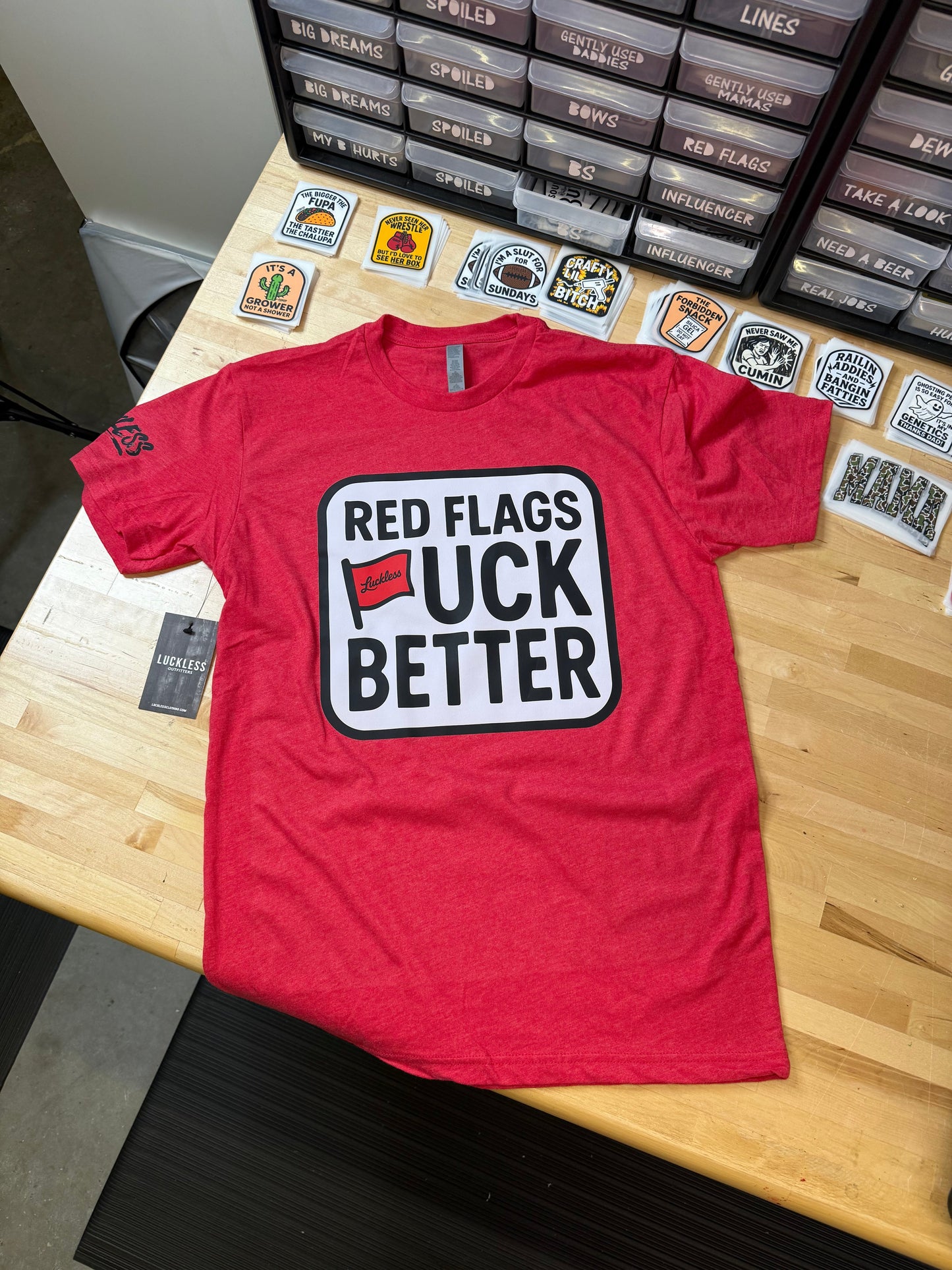 Red Flags Fuck Better Tee Luckless Outfitters