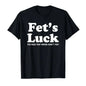 Summer 2026 Funny Fets Luck T-shirt For Men Women Cotton T Shirts Short Sleeve Tops T-shirt for Men Women Cotton Tops NovaCart