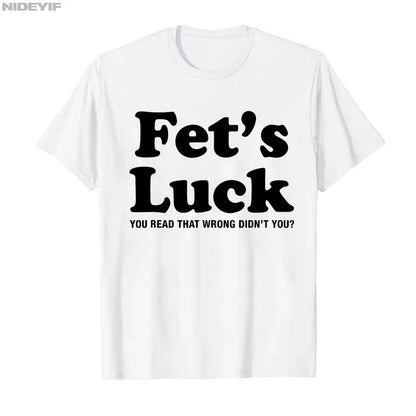 Summer 2026 Funny Fets Luck T-shirt For Men Women Cotton T Shirts Short Sleeve Tops T-shirt for Men Women Cotton Tops NovaCart