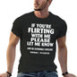 "If You Want to Flirt with Me, Please Let Me Know—And Be Very Specific, Really. I’m Clueless" Quick-Dry Men's T-Shirt NovaCart