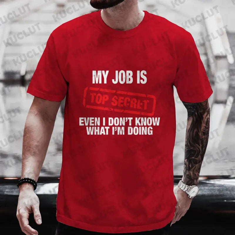 My Job Is Top Secret Funny Graphic T Shirt Men Summer Short Sleeve Tees Fashion Streetwear Tshirt Loose Oversized Y2k Clothing NovaCart