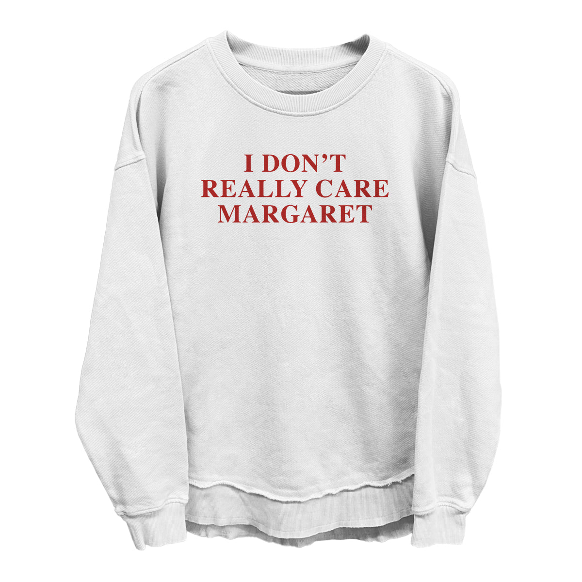 I Don't Really Care Margaret (Front Print) Shield Republic