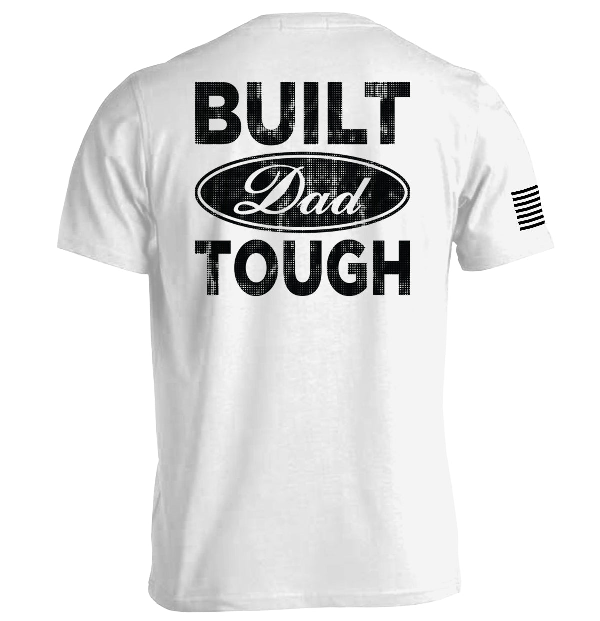 Built Dad Tough Shield Republic