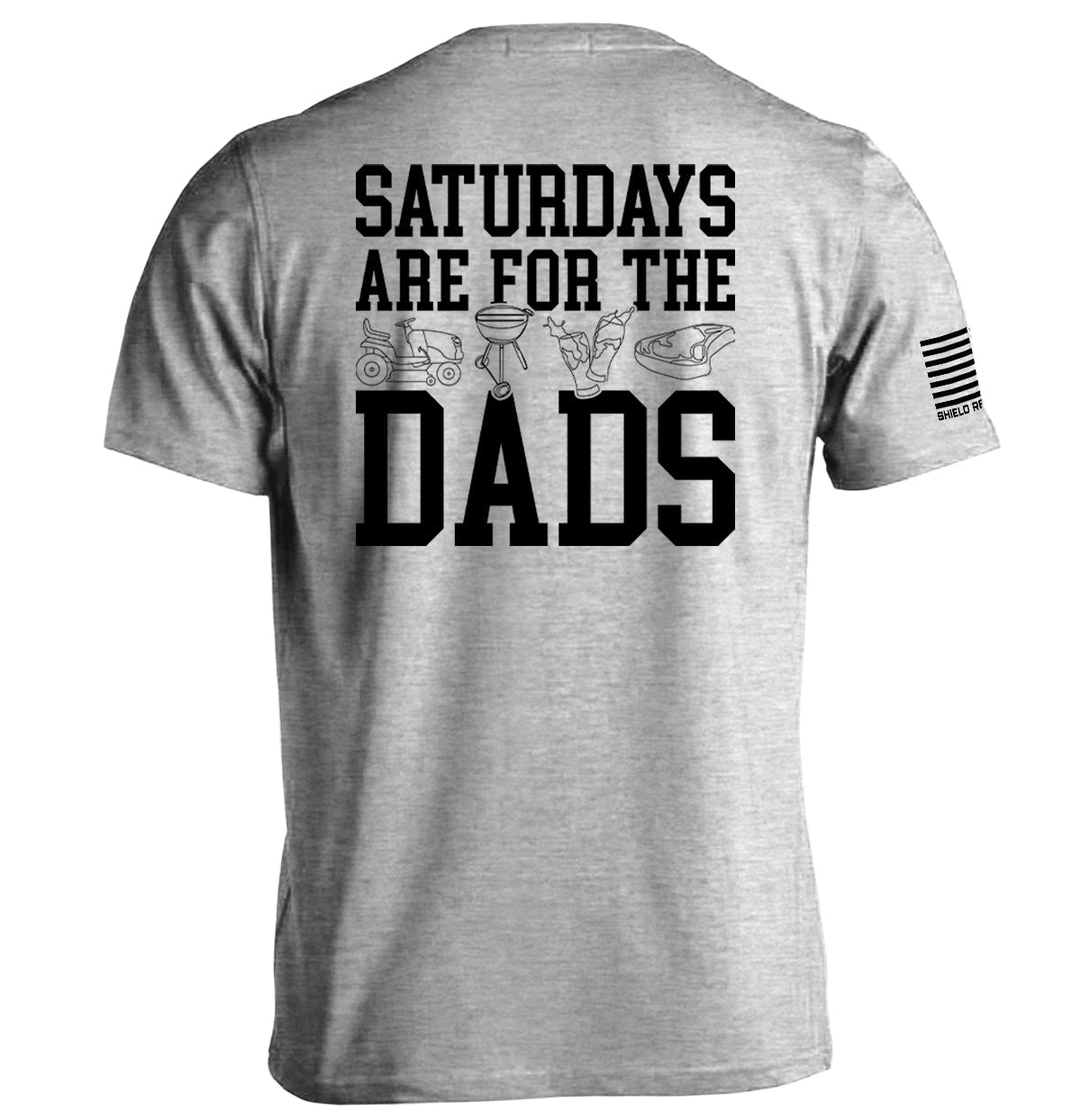Saturdays Are For The Dads Shield Republic