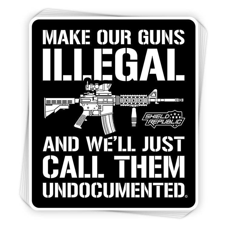 Make Our Guns Illegal Decal Shield Republic