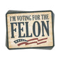 I'm Voting for the Felon Decal Shield Republic