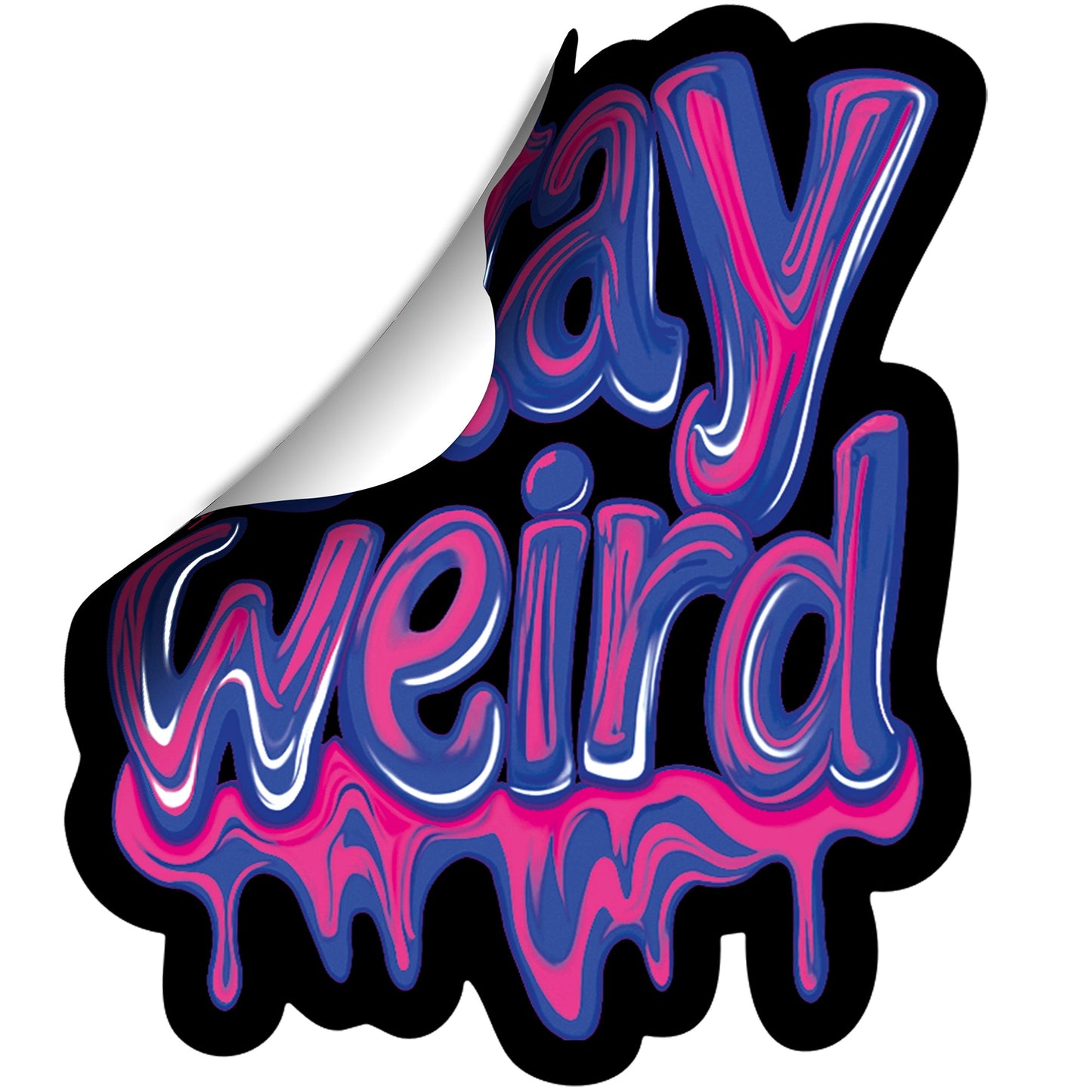 Stay Weird Sticker by Onyx O BodyCandy