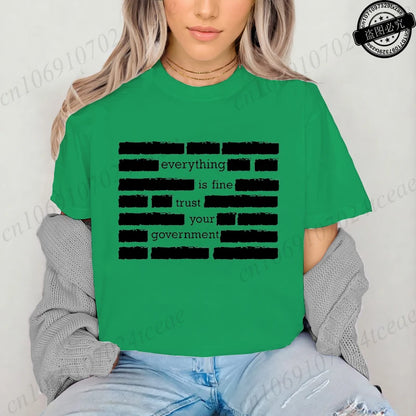 Everything Is Fine Trust Your Government Meme Print Women T Shirt Women's Tshirt Ladies Tee Shirt Tops Clothes Camisetas Mujer NovaCart