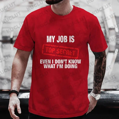 My Job Is Top Secret Funny Graphic T Shirt Men Summer Short Sleeve Tees Fashion Streetwear Tshirt Loose Oversized Y2k Clothing NovaCart