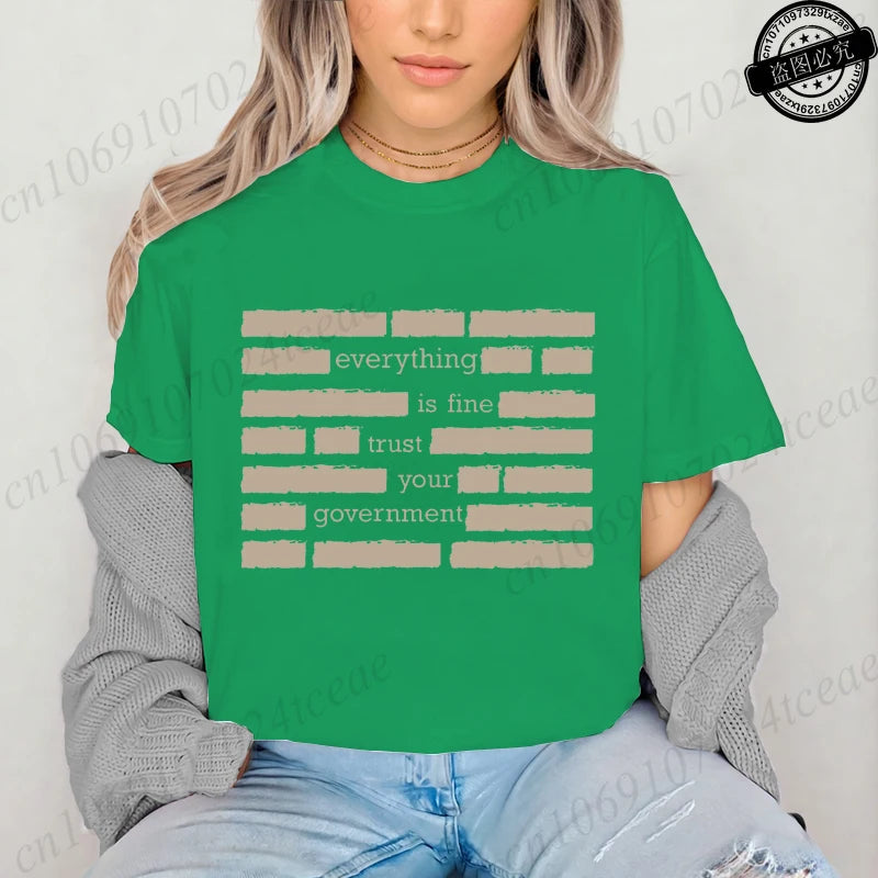Everything Is Fine Trust Your Government Meme Print Women T Shirt Women's Tshirt Ladies Tee Shirt Tops Clothes Camisetas Mujer NovaCart
