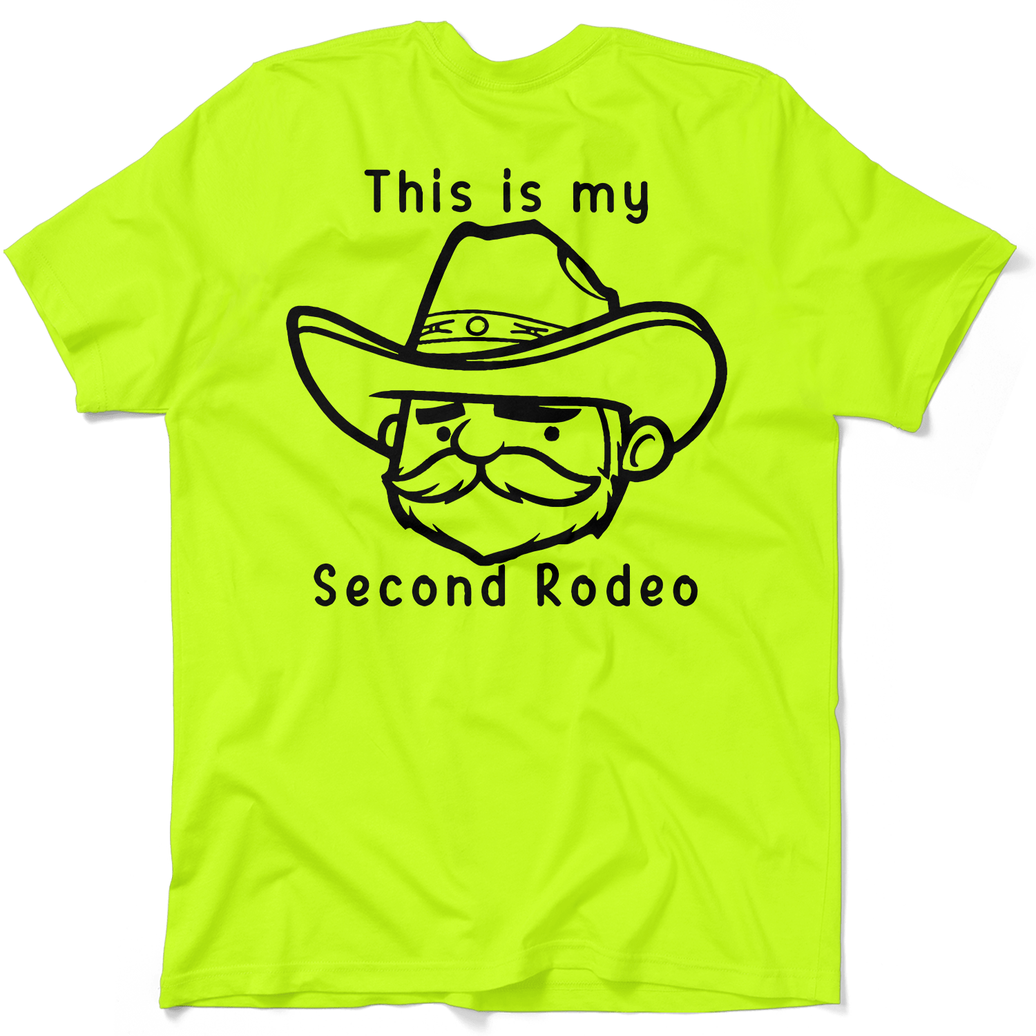 My Second Rodeo - Safety Yellow T-Shirt Armed American Supply