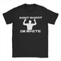 Men's Funny Rude Humor Don Shoot I M White Sarcastic T Shirt Pure Cotton Tops Unique Short Sleeve O Neck Tees Breathable Tops NovaCart