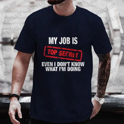 My Job Is Top Secret Funny Graphic T Shirt Men Summer Short Sleeve Tees Fashion Streetwear Tshirt Loose Oversized Y2k Clothing NovaCart