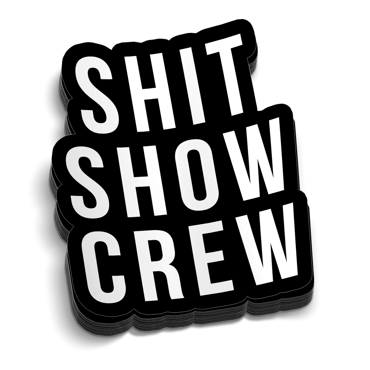 Shit Show 5 Inch Decal Armed American Supply