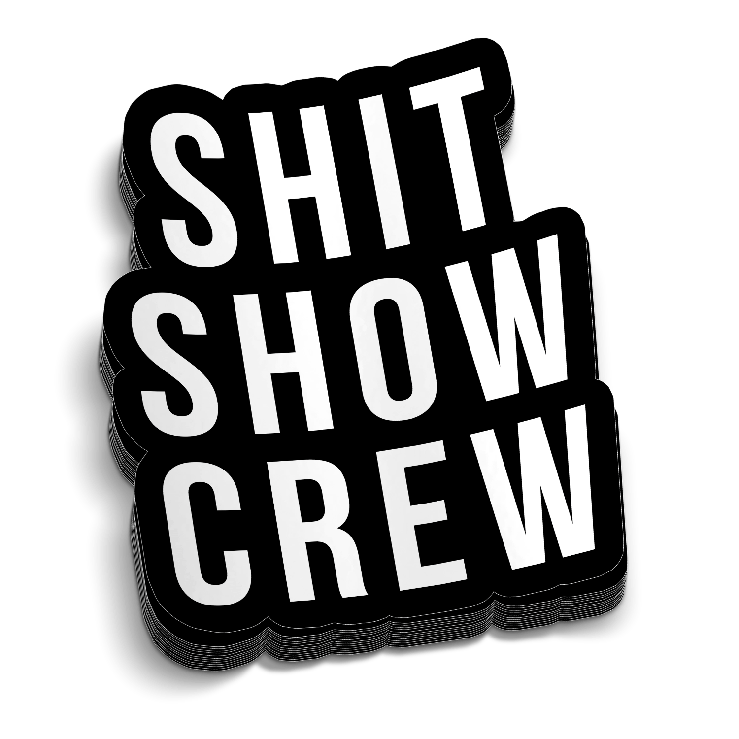 Shit Show 5 Inch Decal Armed American Supply