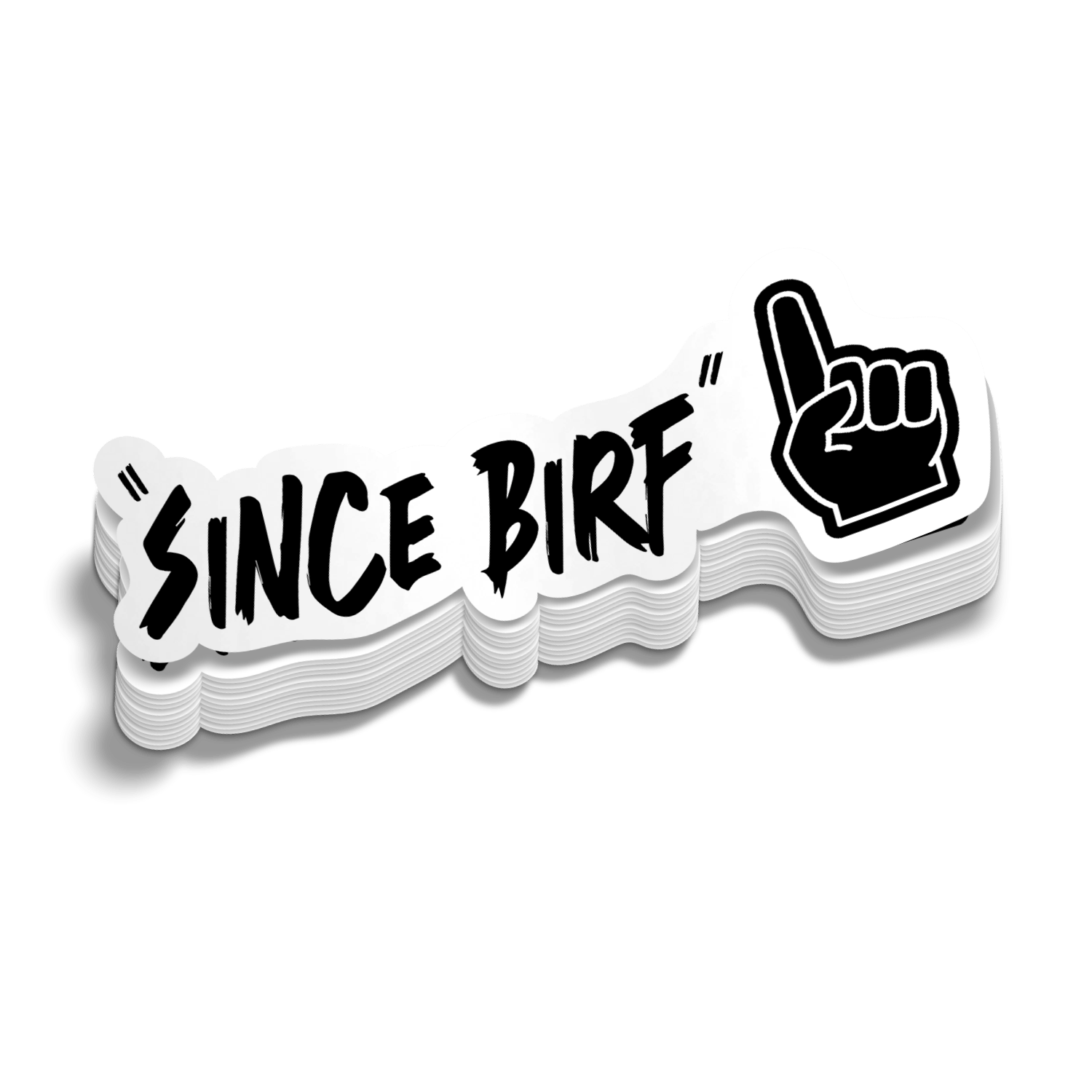 Since Birf - Hard Hat Decal Armed American Supply