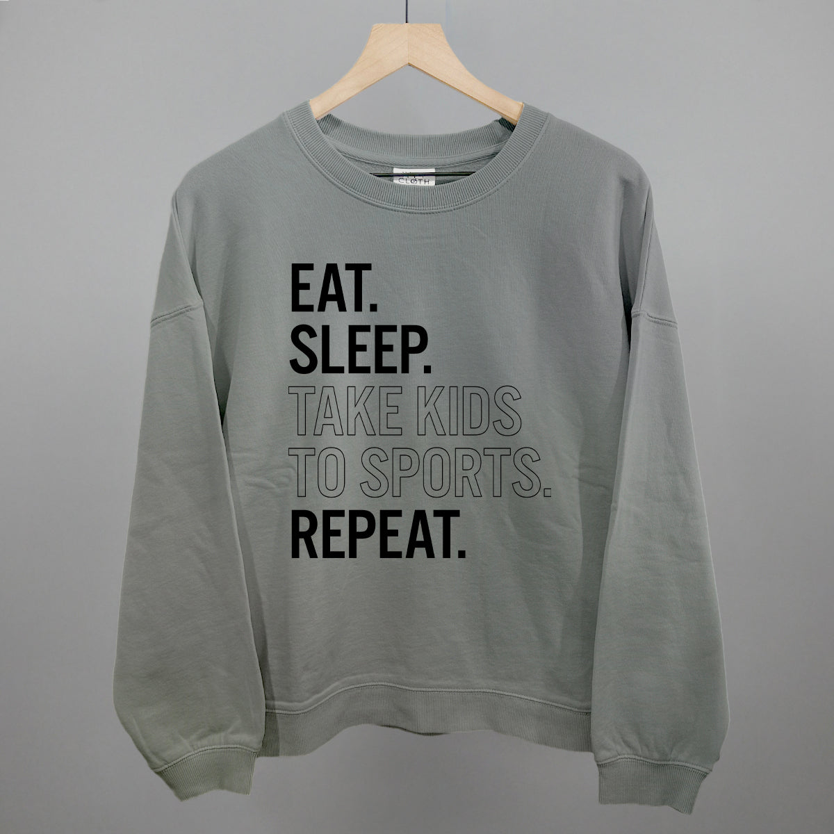Eat Sleep Take Kids To Sports Repeat Ivy + Cloth