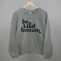 Be A Kind Human Ivy + Cloth