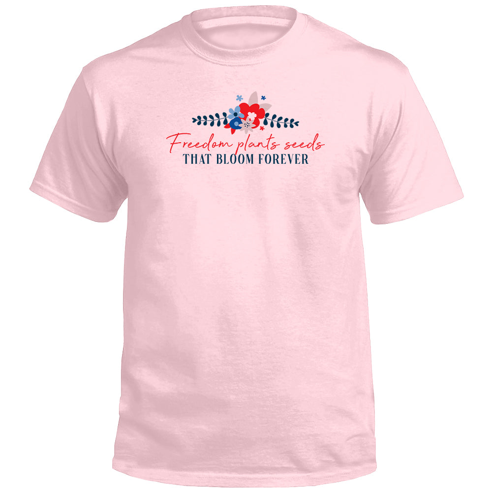 Freedom Plants Seeds That Bloom Forever (Front) Shield Republic