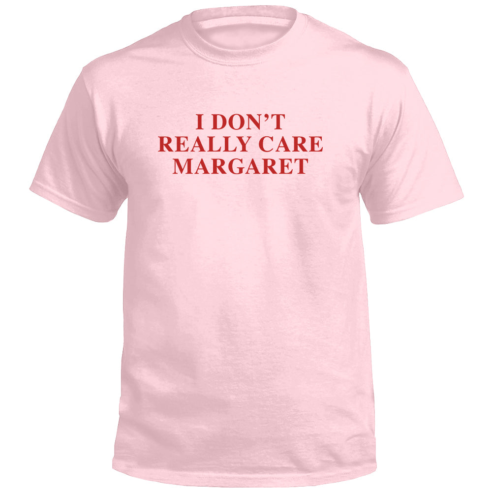 I Don't Really Care Margaret (Front Print) Shield Republic