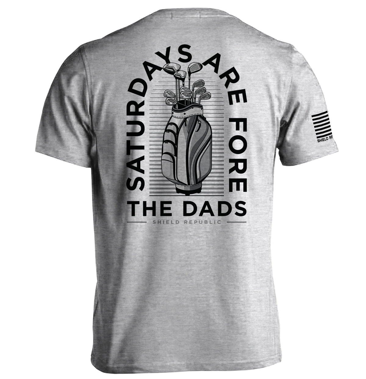 Saturdays Are For The Dads Golf Grey Shield Republic
