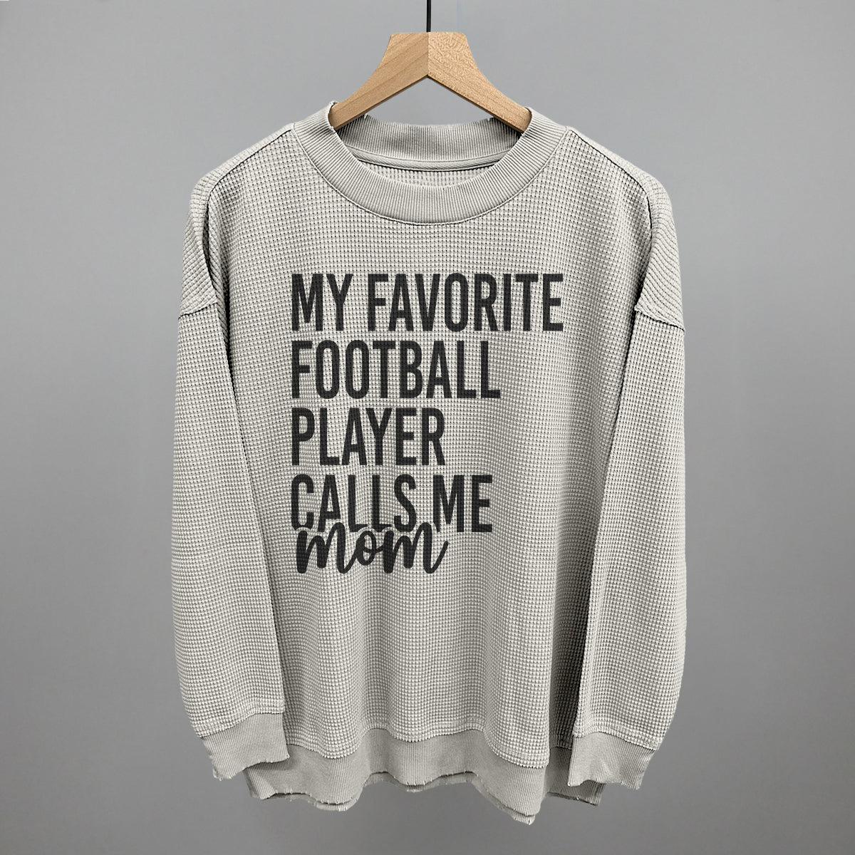 My Favorite Football Player Calls Me Mom Ivy + Cloth