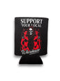 Support Your Local Whorehouse Koozie Luckless Outfitters