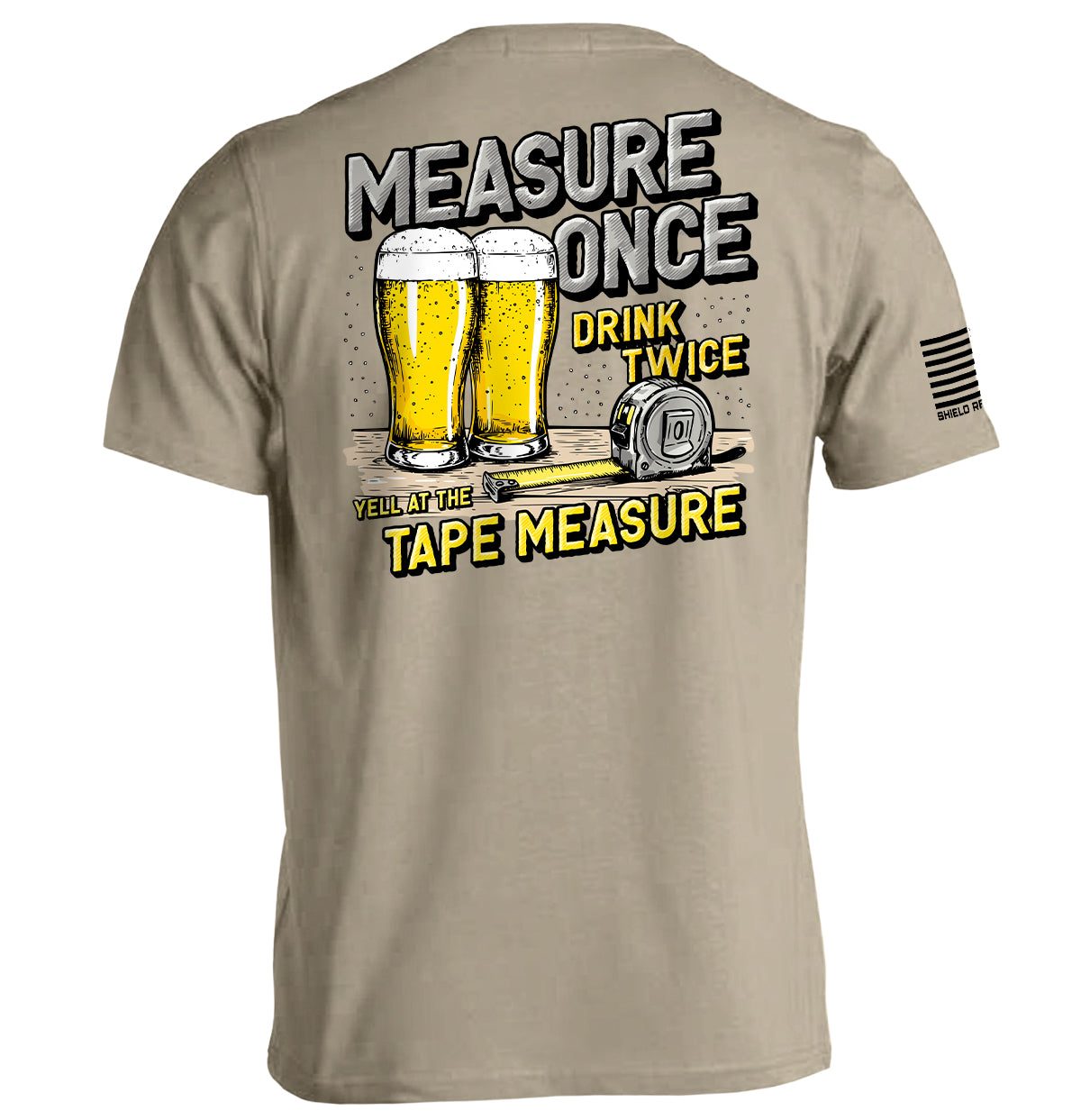 Measure Once Drink Twice Shield Republic