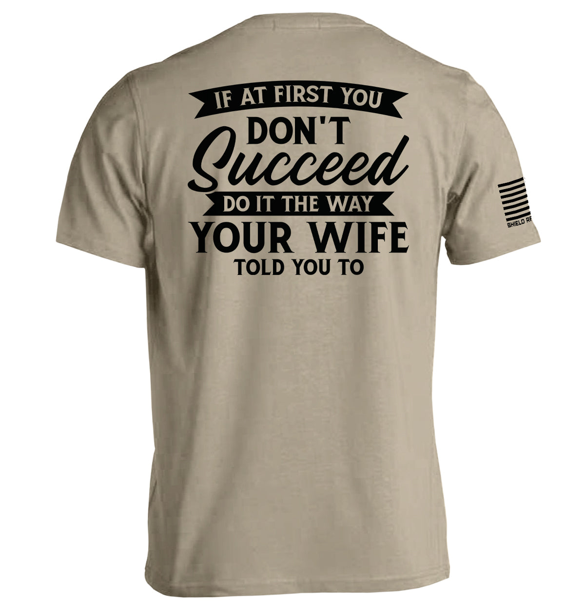 Do It The Way Your Wife Told You To Shield Republic