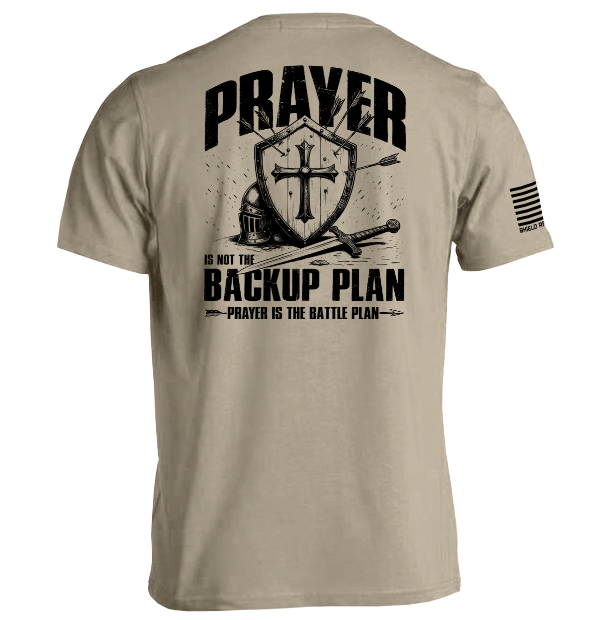 Prayer is not a backup plan Shield Republic