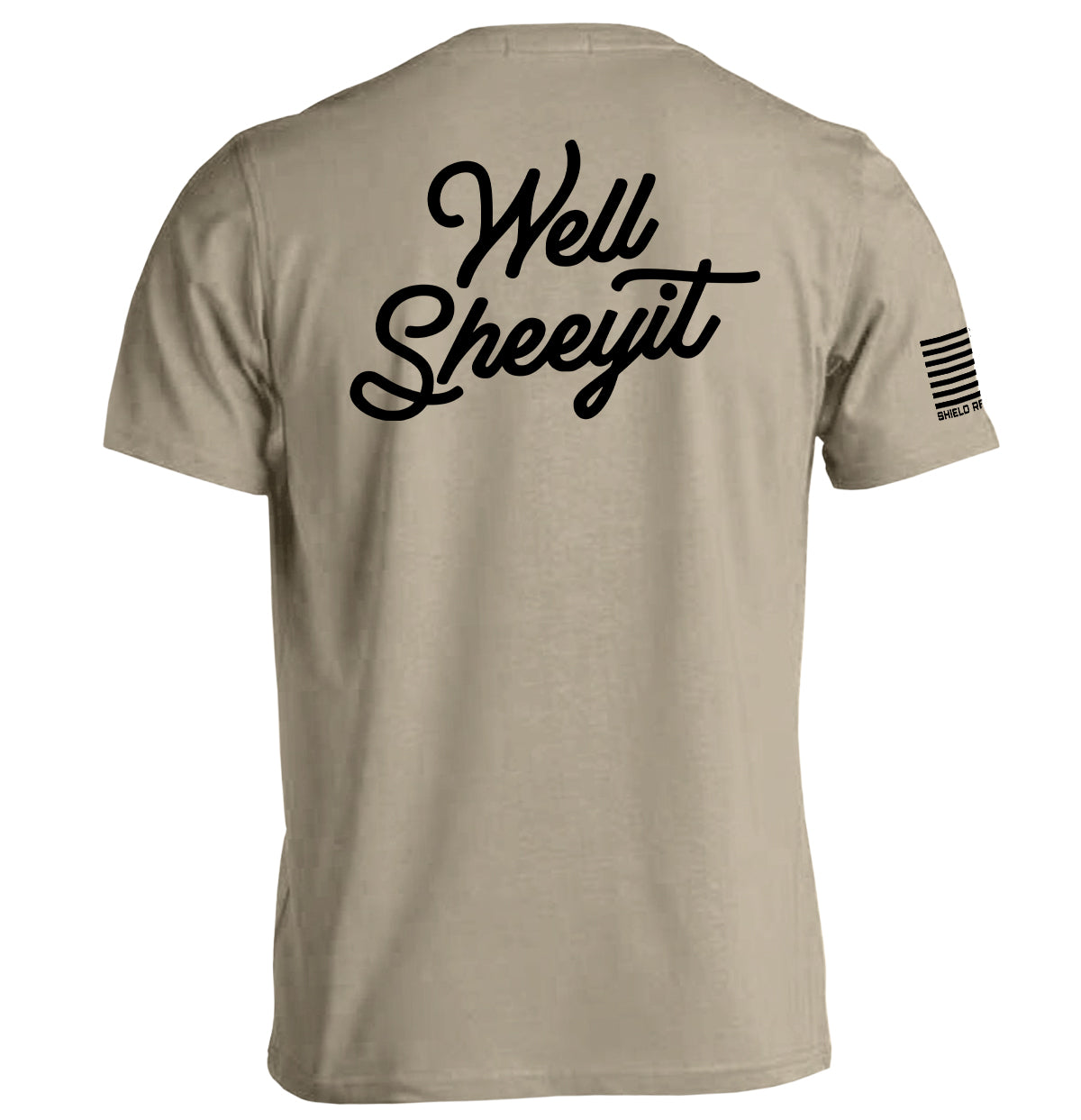 Well Sheeyit (Back Print) Shield Republic