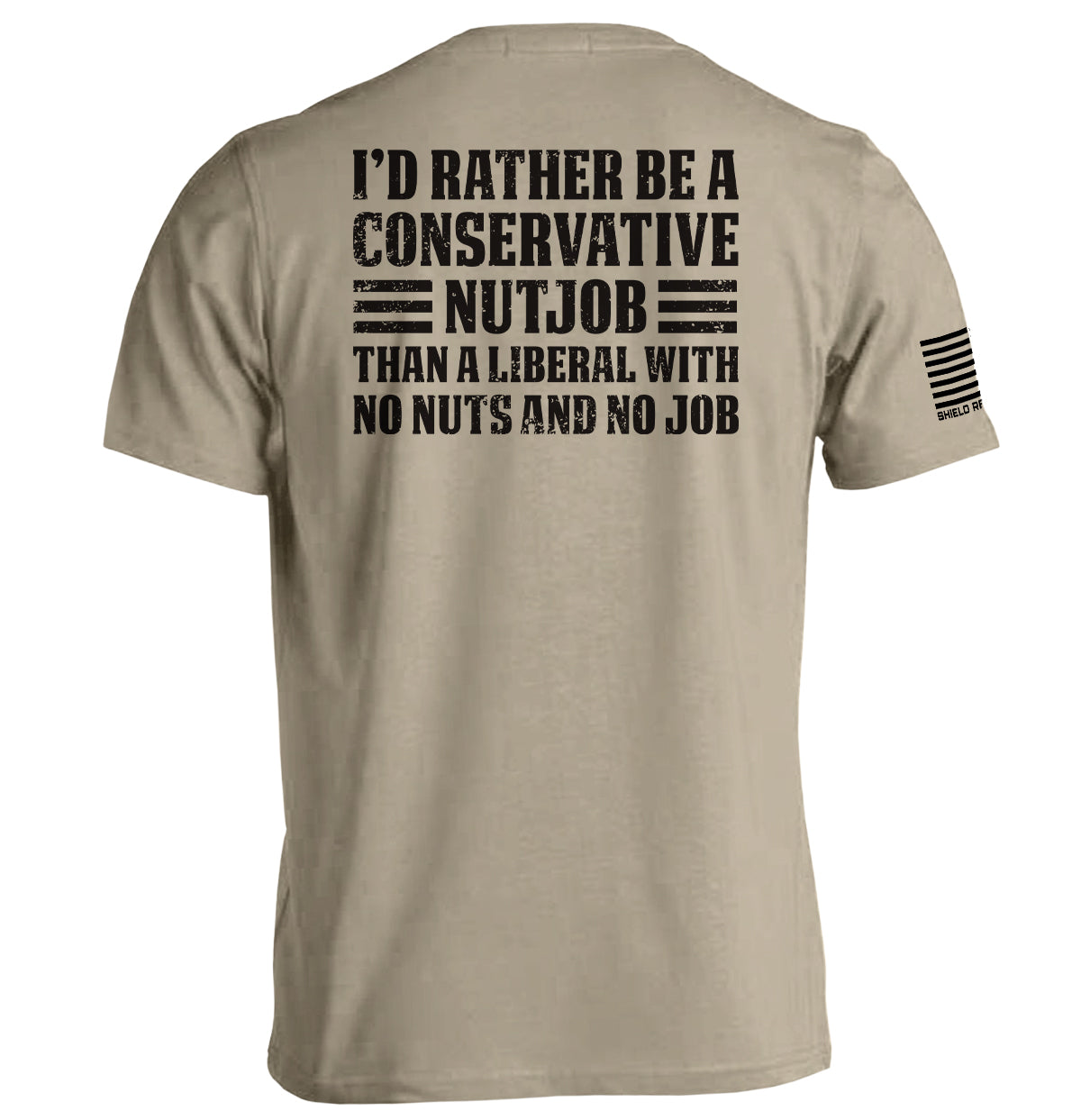 I'd Rather Be A Conservative Nutjob Shield Republic