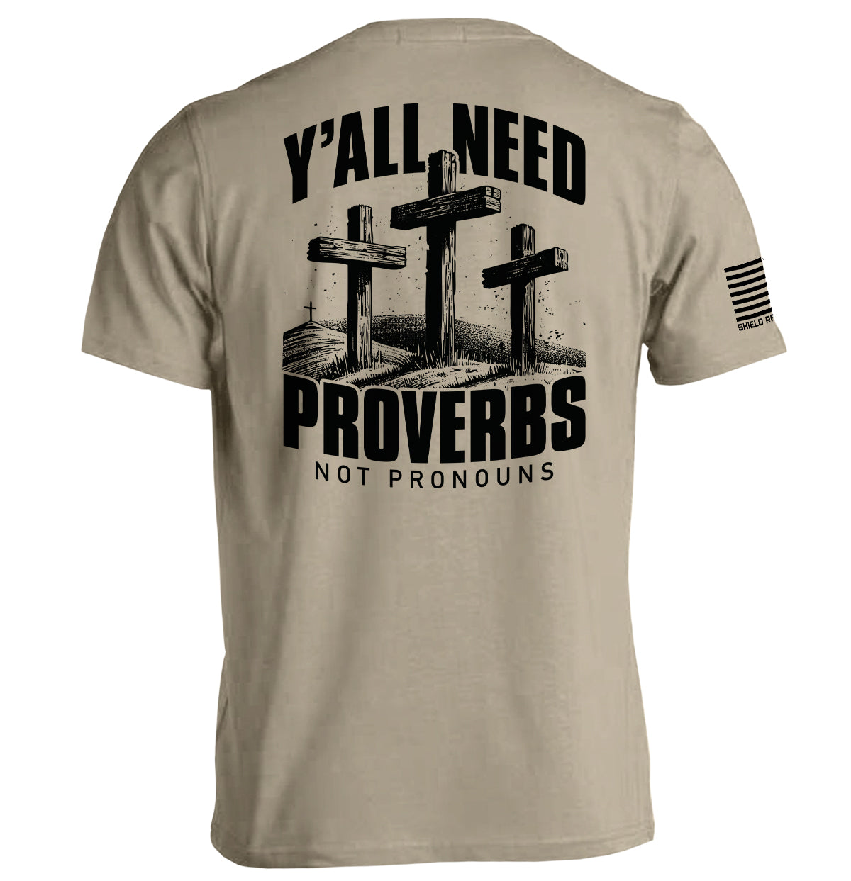 Y'all Need Proverbs Not Pronouns Shield Republic