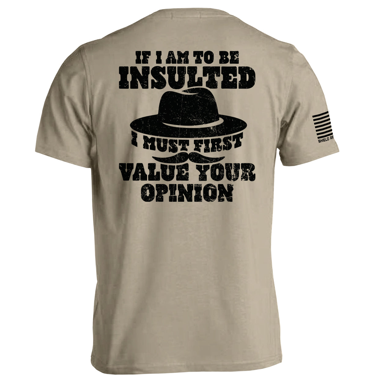 If I Am To Be Insulted Shield Republic