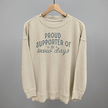 Proud Supporter Of Snow Days Ivy + Cloth