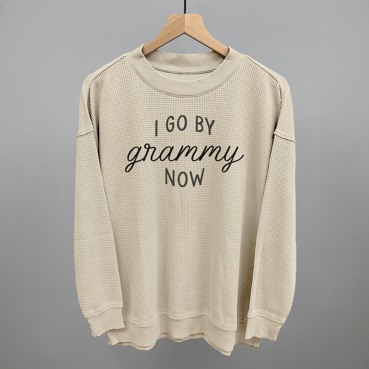 I Go By Grammy Now Ivy + Cloth