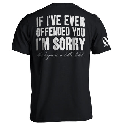 If I've Ever Offended You I'm Sorry Shield Republic